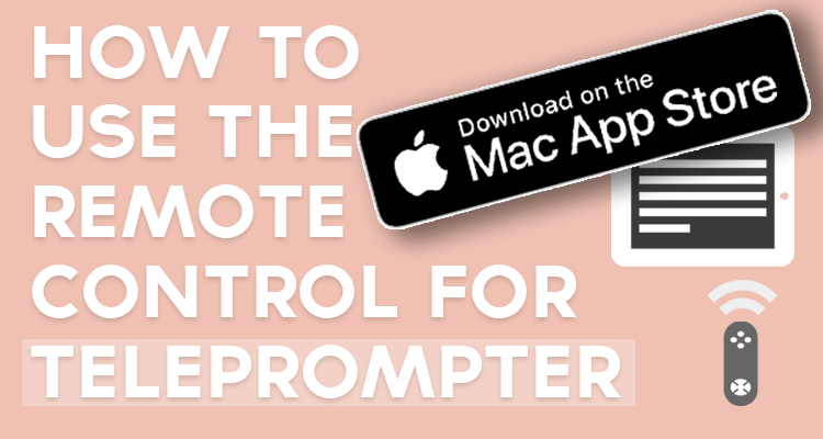 how-to-use-remote-control-for-teleprompter-Mac.png