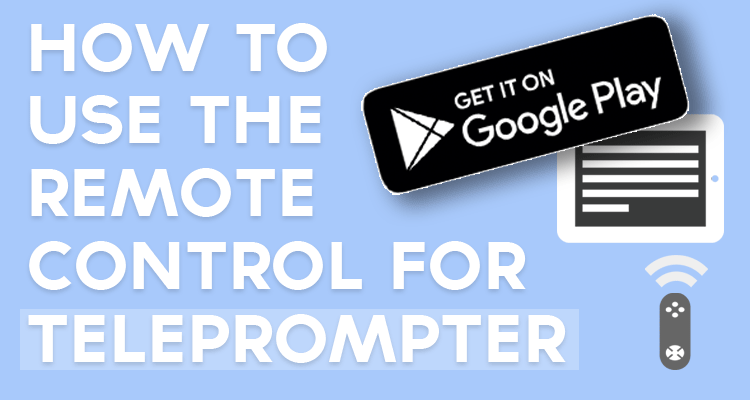 how-to-use-remote-control-for-teleprompter-Android.png